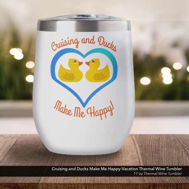 Kreuzfahrten und Enten machen mich glücklich zu Cr (Cruising and Ducks Make Me Happy-Cruise Vacation Accessory-11oz Thermal Wine Tumbler)