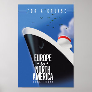 Kreuzfahrtliner-Werbung von Europa nach Nordamerik Poster