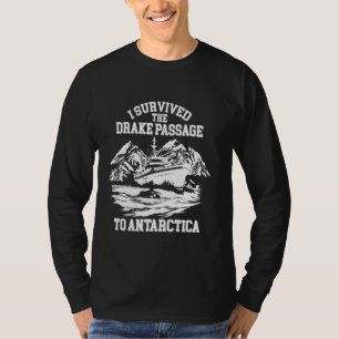 Kreuzfahrtpassage in der Antarktis I Überlebte Ant T-Shirt