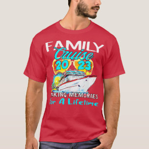 Kreuzfahrtschiff 2023 Erinnerungen für ein Leben T-Shirt