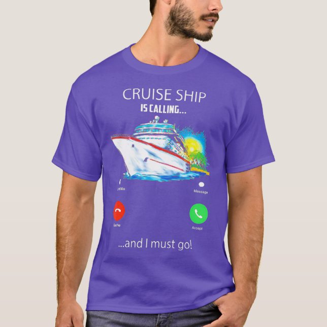 Kreuzfahrtschiff ruft, und ich muss weiter ins T-S T-Shirt (Vorderseite)