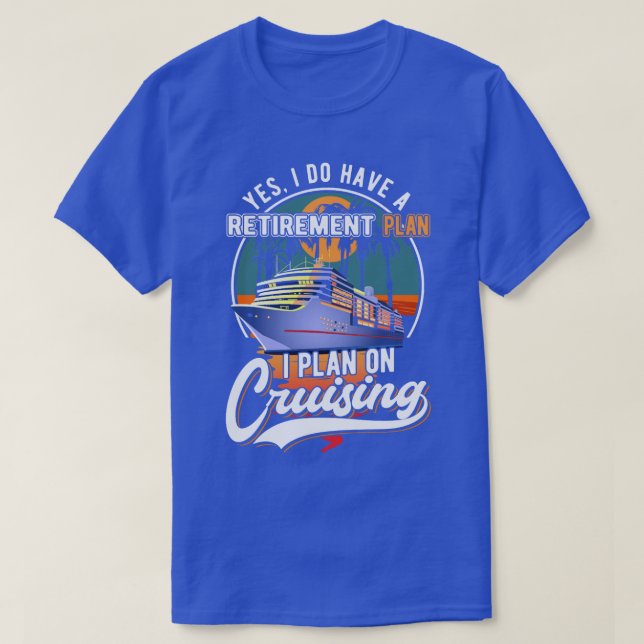 Kreuzfahrtschiff Ruhestand T-Shirt (Design vorne)