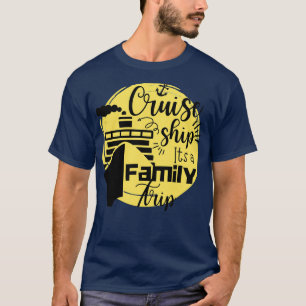 Kreuzfahrtschiff seine Quotes für Kreuzfahrtschiff T-Shirt