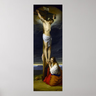 Kreuzigung mit Mary Magdalene Kneeling von Hayez Poster