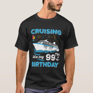 Kreuzplatz am Geburtstag Funny Cruising im 99. T-Shirt