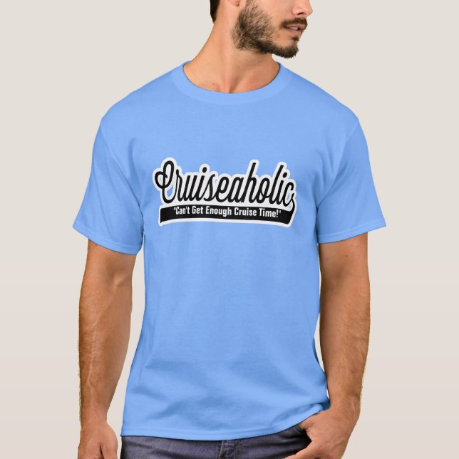 Kreuzschiff lustiger Cruiseaholic Süchtiger T-Shirt (Vorderseite)