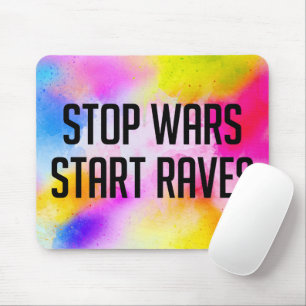 Krieg beenden Rave starten Mousepad