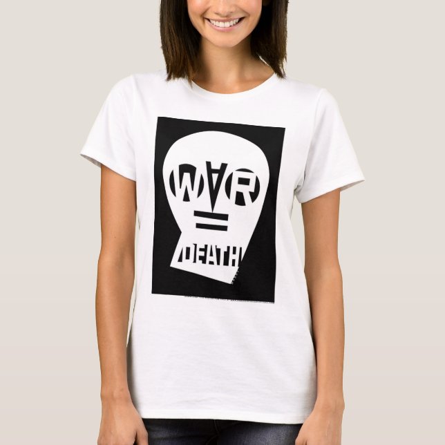 Krieg entspricht Tod T-Shirt (Vorderseite)