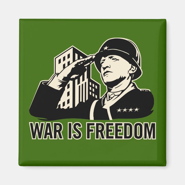Krieg ist Freiheit Magnet (Vorne)