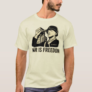 Krieg ist Freiheit T-Shirt