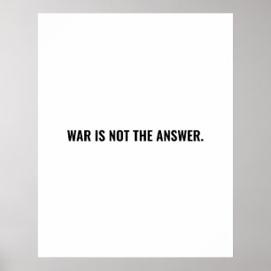 Krieg ist keine Antwort auf den weißen schwarzen T Poster