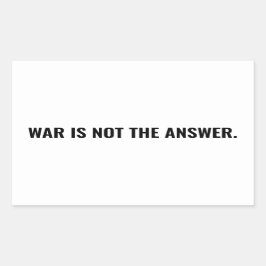 Krieg ist keine Antwort auf den weißen schwarzen T Rechteckiger Aufkleber