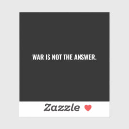 Krieg ist nicht die Antwort auf den Schwarz-weißen Aufkleber