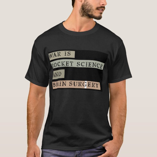 KRIEG IST ROCKETwissenschafts-UND T-Shirt (Vorderseite)
