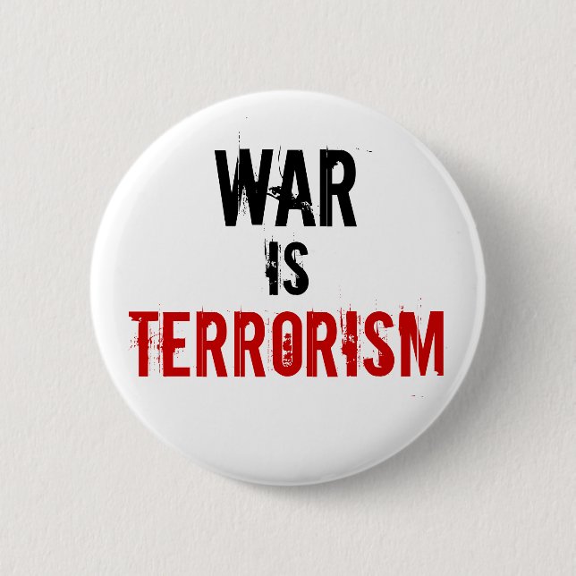 KRIEG, IST, TERRORISMUS BUTTON (Vorderseite)