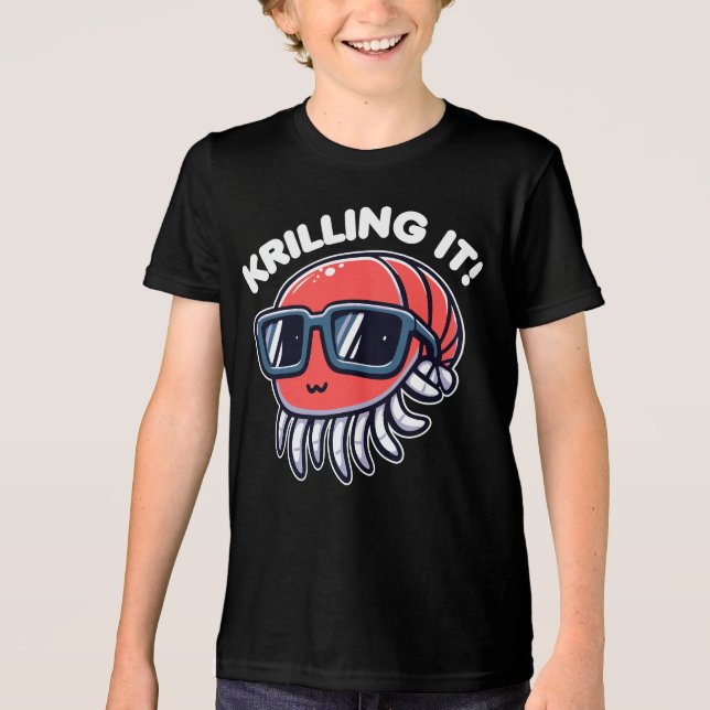 Krilling It Funny Pun of Krill Tri-Blend Shirt (Vorderseite)