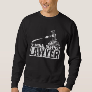 Kriminal Defense Lawyer Sweatshirt