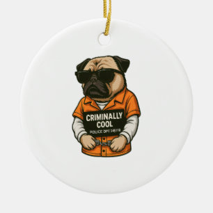 Kriminell cooler Pug � Lustiges Mugshot-Hunde-Desi Keramik Ornament