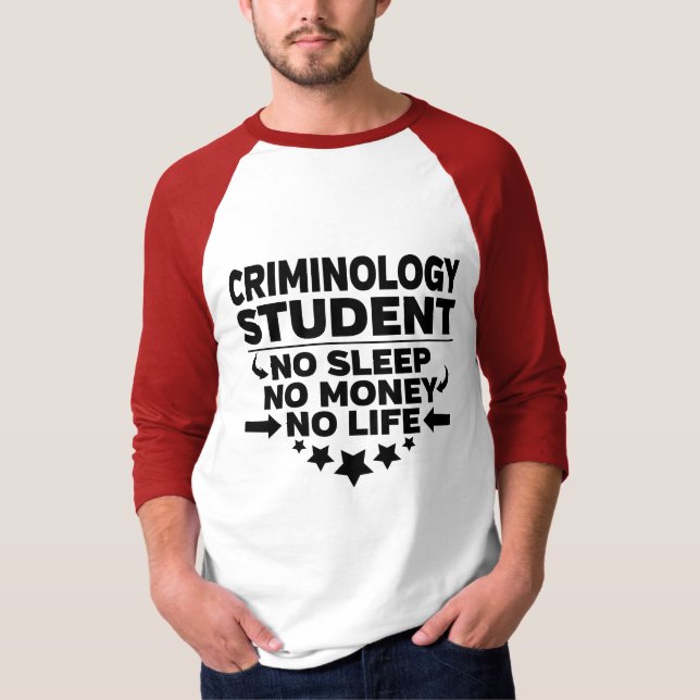 Kriminologie Uni Student No Life oder Money T-Shirt (Vorderseite)