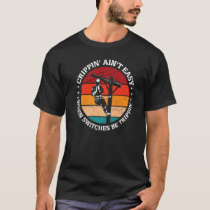 Krippeln ist nicht leicht, wenn Schalter elektrisc T-Shirt