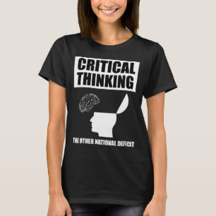 Kritisches Denken über das andere nationale Defizi T-Shirt