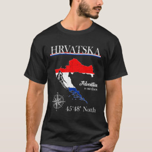 Kroatien Abenteuer Ist Da Hrvatska Kroatisch T-Shirt