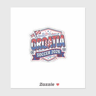 Kroatien Fußball 2026 Fußball Fett Land Typografie Aufkleber