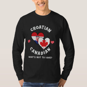 Kroatisch kanadisch Was ist nicht zu Liebe Herz-Fl T-Shirt