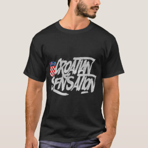 Kroatische Sensation (Kroatien) T-Shirt
