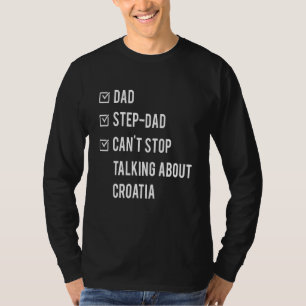 Kroatischer Step Vater Kroatien Geboren Papa Vater T-Shirt