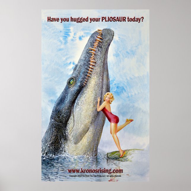 KRONOS-Poster "Umarmen Sie Ihre PLIOSAUR" Poster (Vorne)