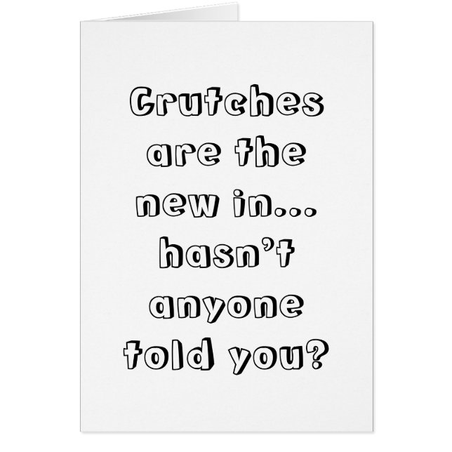 Krücken sind die neue Sache. Hat niemand erklärte (Vorne)