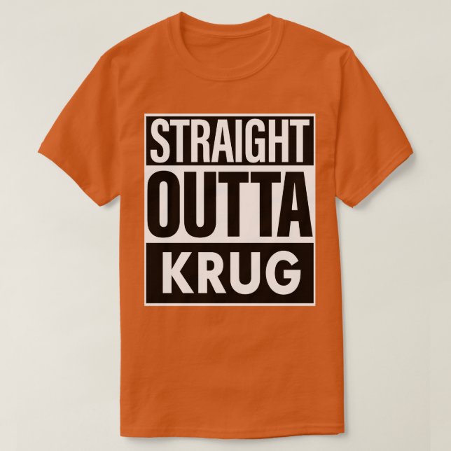 Krug Name Straight Outta Krug T-Shirt (Design vorne)