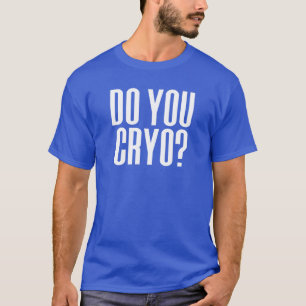 Kryo? Eiskalte Therapie Kryotherapie T-Shirt