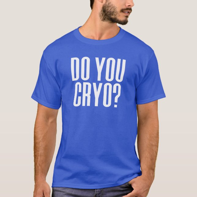 Kryo? Eiskalte Therapie Kryotherapie T-Shirt (Vorderseite)