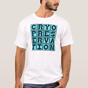 Kryokonservierung, Einfrieren von Menschen T-Shirt