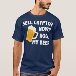 Kryptowährung Krypto Bitcoin Funny Hodl T-Shirt