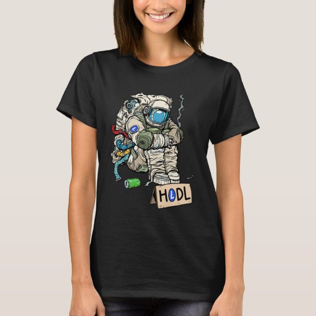 Kryptowährung Talk Astronaut Hodler Beging für T-Shirt (Vorderseite)