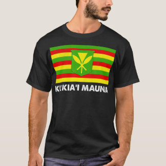 Ku Kia Mauna Wir sind Mauna Kea T-Shirt
