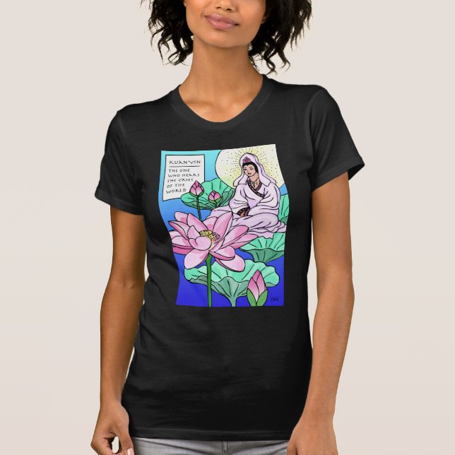 Kuan Yin, Quan Yin, höre deine Brüste T-Shirt (Vorderseite)