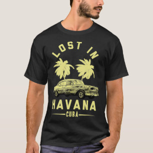 Kuba 80er Retro Vintage Verloren in Havanna Kuba T-Shirt