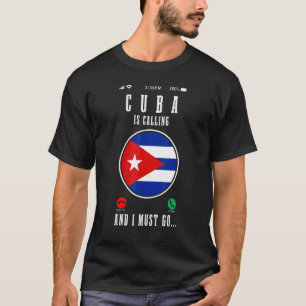 Kuba ruft und ich muss gehen  Kubanische Flagge 1 T-Shirt