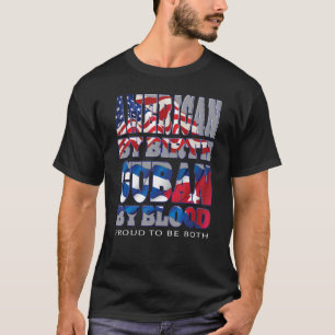 Kubaner nach Geburt stolz auf beide T-Shirt