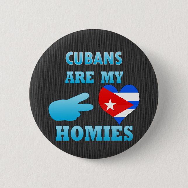 Kubaner sind mein Homies Button (Vorderseite)