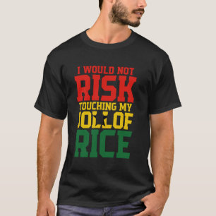 Küche Foodie Nicht Risiko Ghana Essen Ghanaischer T-Shirt
