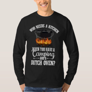 Küche Outdoor Lagerfeuer Kochen Dutch Oven Lustig  T-Shirt