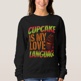 Kuchen ist meine Liebe Sweatshirt
