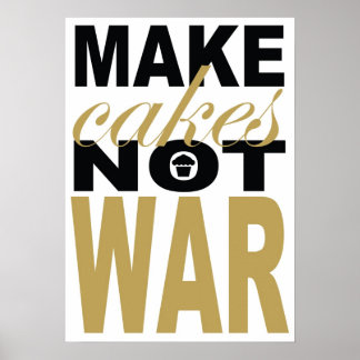 Kuchen machen, nicht Krieg Poster