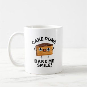 Kuchen Puns Bake Me Lächeln Funny Baking Puff Kaffeetasse