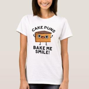 Kuchen Puns Bake Me Lächeln Funny Baking Puff T-Shirt
